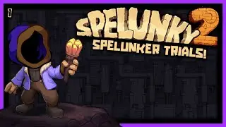 THE SPELUNKER TRIALS!  |  Kaizo Spelunky 2 Mod (pt. 1)