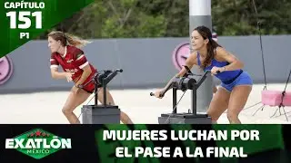 ¡Mati y Casandra buscan el pase a la final del Exatlón! | Capítulo 151, parte 1 | Exatlón México