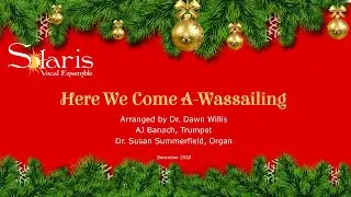 Here We Come A Wassailing