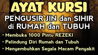 AYATUL KURSI MUSTAJABAH PENGUSIR SETAN DAN JIN | AYAT KURSI PENGANTAR TIDUR,PELINDUNG DIRI DAN RUMAH