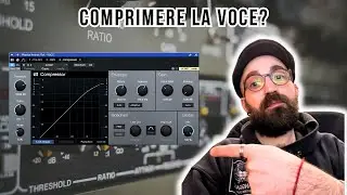 Come si usa un COMPRESSORE | compressione FACILE Voce | Tutorial MIX PRO