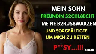 Ich konnte dem Freund meines Sohnes nicht widerstehen und wir ...#emotionalegeschichten #germany 