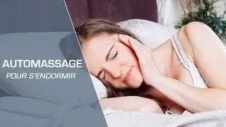 Automassage pour s’endormir