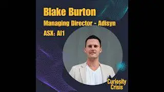 Ep 16 | NetOrigin Founder and Adisyn (ASX: AI1) CEO, Blake Burton