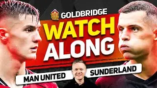MAN UNITED vs SUNDERLAND LIVE Watchalong With Mark GOLDBRIDGE