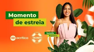 A BORDO - O REALITY NA AMAZÔNIA COM ISABELLE NOGUEIRA