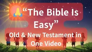 🙏 The Bible Is Easy | Old & New Testament Stories (32 Kids Bible Songs)#child365#KidsBibleSongs