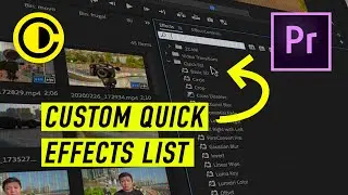 Custom Quick Effects List in Adobe Premiere Pro Quick 2min Tutorial