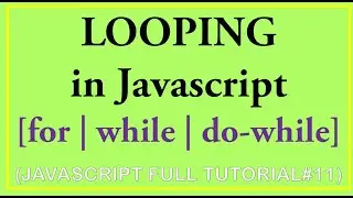 #javascriptinhindi 11| loop in javascript in hindi | for loop , while loop , do while in javascript