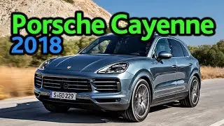 Porsche Cayenne 2018: третье поколение жгучего перца.