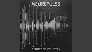 Echoes of Industry