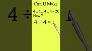 Use 4_ 4 _ 4 _ 4 = 20 How  ?