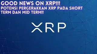 🚨XRP UPDATE!🚨GOOD NEWS DARI XRP!! APAKAH MAMPU MENOPANG HARGA XRP UNTUK BERTAHAN DIATAS KEY SUPPORT?