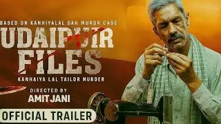 Udaipur| Film kanhaiya Lal trailer| Murder  | official trailer | Amit Jani | Bharat shrinath | Vijay
