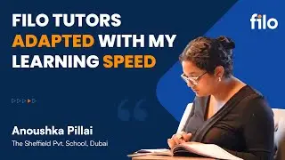 Filo tutors adapted and taught at my comfort level | Anoushka Pillai | Filo student