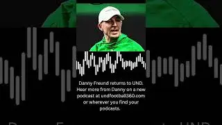 Danny Freund returns to UND #undfb360 #podcast #undfootball #JYD #LGH