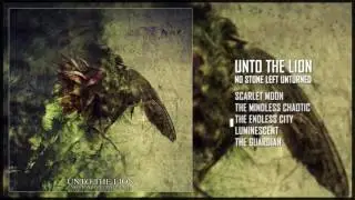 Unto The Lion - No Stone Left Unturned [Full EP Stream]