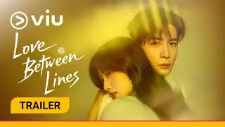 Love Between Lines | Official Trailer |  Chen Xing Xu, Lu Yu Xiao, Dai Xu, Li Ting Ting, Ren You Lun