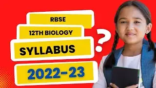 RBSE New Syllabus 2022-23 | Class 12 Biology me kitne Chapter Hote hai | RBSE Biology Book class 12