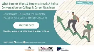 What Parents Want & Students Need: A Policy Conversaton on College & Career Readiness