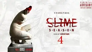 Young Thug - Slime Season 4 (Full Album)