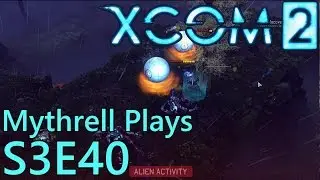 XCOM 2 - S3E40 - Avenger Defense [Legend/Ironman] [Blind]