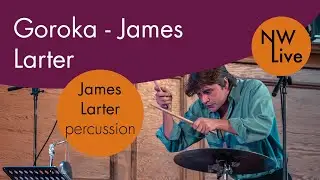 Goroka - James Larter | HD Live Performance, Cecil Sharp House