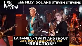 Musicians REACT to The Warning with Billy Idol: La Bamba - Twist and Shout (Latin Grammys 2025)