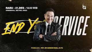 IBADAH TUTUP TAHUN, 31 DESEMBER 2025