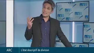 ARC  L&rsquo;&eacute;tat descriptif de division