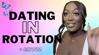 Rotational Dating TIPS + GRWM