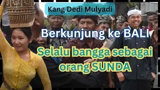 Kang Dedi Berkunjung ke Bali #kdm #kangdedimulyadi #jabaristimewa