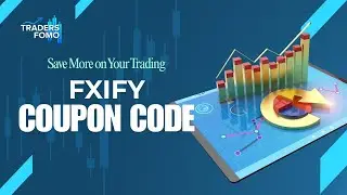 Save More on Trading with FXIFY Coupon Code &ndash; Secrets Revealed for Maximum Savings!