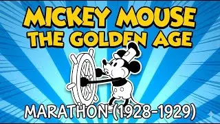 The Golden Age of Mickey Mouse: 1928-1929 Full Marathon (Restored Classics)