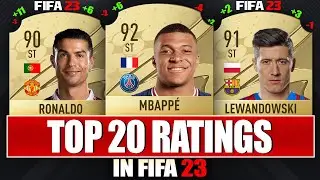 🎉 20 HIGHEST RATINGS IN FIFA 23!💥 FT. Mbappe, Ronaldo, Messi,...