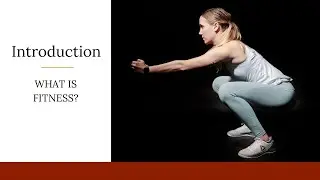Introduction: What is Fitness?