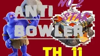 CAN'T DISTROY TOWN HALL 11 | Anti Bowler Defance | Cannot Do 2 star