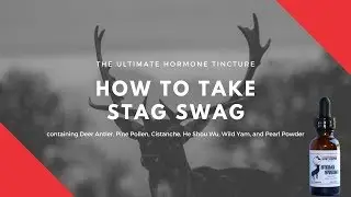 How to Take Stag Swag to boost Libido and Mojo