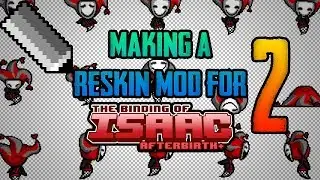 Making a Reskin Mod 2 (for Isaac Afterbirth Plus) [By Lukii Moi]