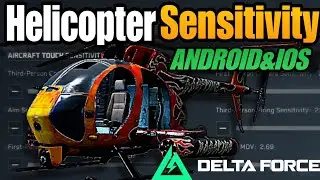 Best Settings for Helicopter in  Delta Force Mobile