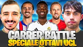 CARRER BATTLE VS GIUSE - SPECIALE OTTAVI DI CHAMPIONS!