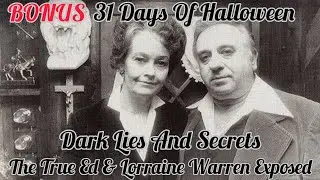 Dark Lies And Secrets: The True Ed And Lorraine  Warren Exposed