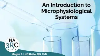 An Introduction to Microphysiological Systems