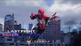 The Last Fight of Peter Parker | Spider-Man 2