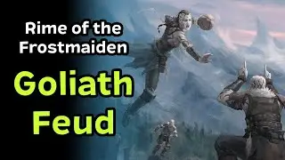 Rime of the Frostmaiden Chapter 2 | The Goliath Feud