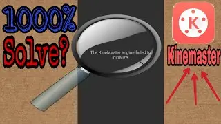 The KineMaster engine failed to initialize Hindi || new update April 2019 || 1000% solve #kinemaster