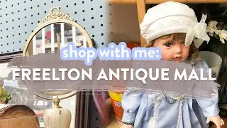 SHOP WITH ME: FREELTON ANTIQUE MALL