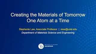 Creating the Materials of Tomorrow, One Atom at a Time