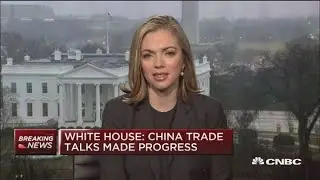 White House: Much work remains on US-China trade talks
