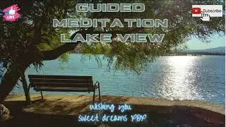 46d. Shorty Guided Meditation Lake View